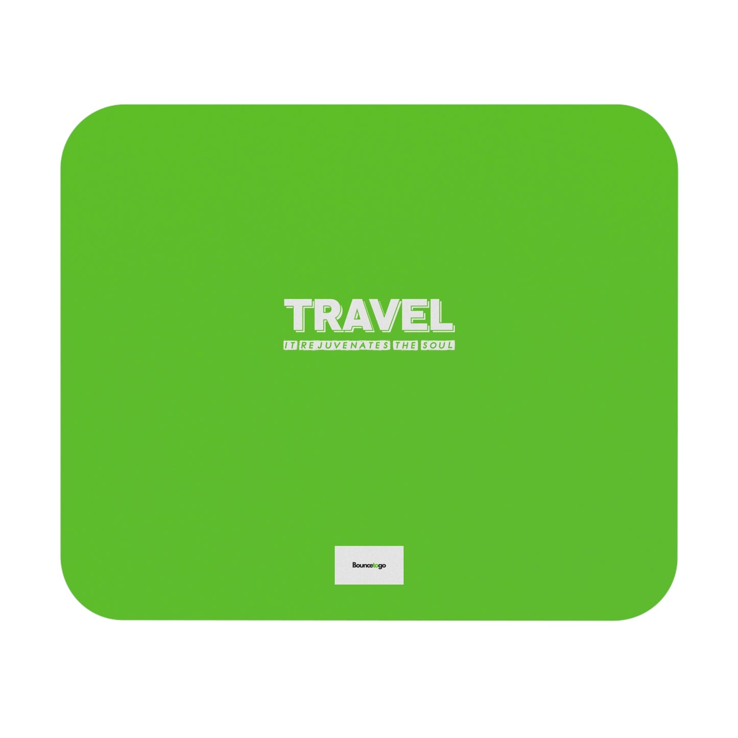 Travel It Rejuvenates the Soul Mouse Pad