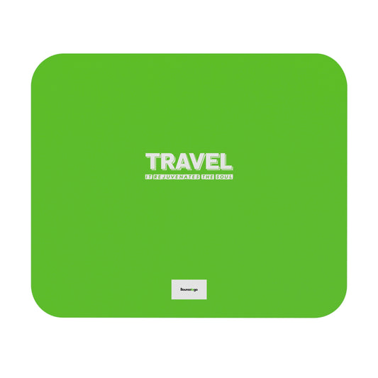 Travel It Rejuvenates the Soul Mouse Pad